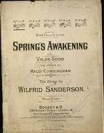 Spring's awakening : valse song. The words by Maud Cunningham ; the music by Wilfrid Sanderson.